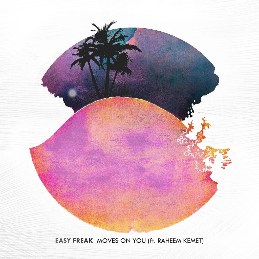 Music News: Easy Freak - Moves on You