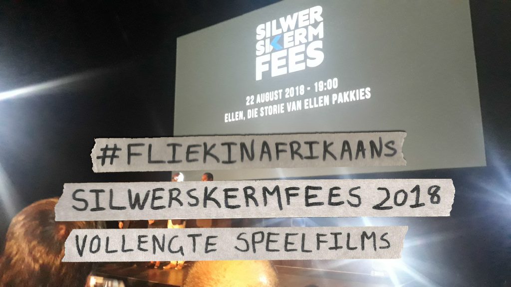 Silwerskermfees 2018 Deel 3 – Die speelfilms